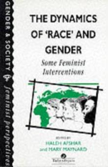 The Dynamics Of Race And Gender : Some Feminist Interventions