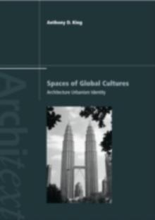 Spaces of Global Cultures : Architecture, Urbanism, Identity