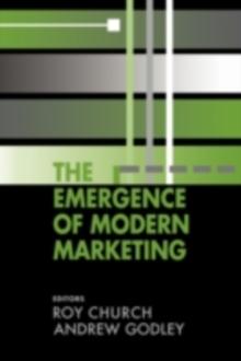 The Emergence of Modern Marketing