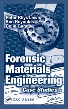 Forensic Materials Engineering : Case Studies