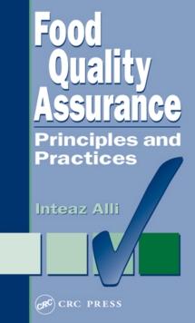 Food Quality Assurance : Principles and Practices