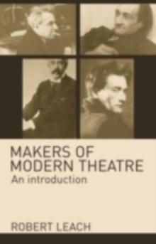 Makers of Modern Theatre : An Introduction