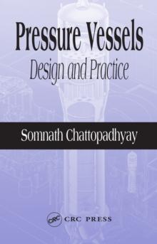 Pressure Vessels : Design and Practice