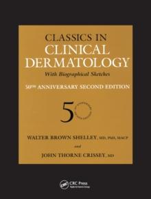 Classics in Clinical Dermatology with Biographical Sketches, 50th Anniversary