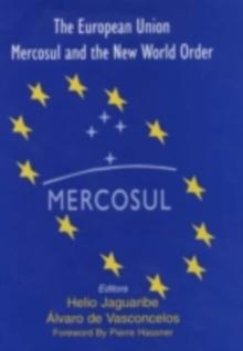 The European Union, Mercosul and the New World Order