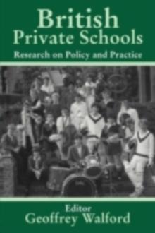 British Private Schools : Research on Policy and Practice