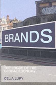 Brands : The Logos of the Global Economy