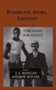 Ethnicity, Sport, Identity : Struggles for Status