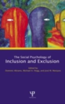 The Social Psychology of Inclusion and Exclusion