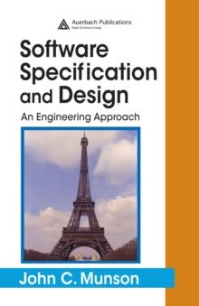 Software Specification and Design : An Engineering Approach