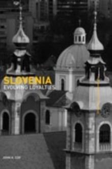 Slovenia : Evolving Loyalties