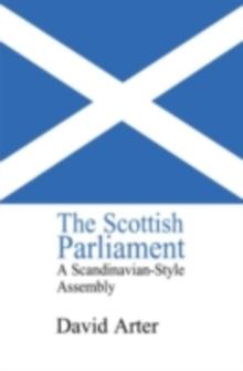 The Scottish Parliament : A Scandinavian-Style Assembly?