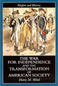 The War for Independence and the Transformation of American Society