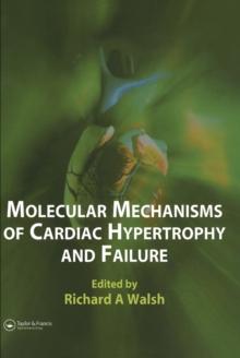 Molecular Mechanisms of Cardiac Hypertrophy and Failure