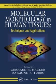 Molecular Morphology in Human Tissues : Techniques and Applications