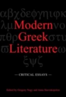 Modern Greek Literature : Critical Essays