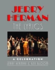 Jerry Herman : The Lyrics, A Celebration