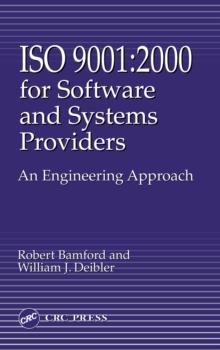 Iso 9001 : 2000 for Software and Systems Providers: An Engineering Approach