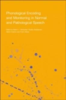 Phonological Encoding and Monitoring in Normal and Pathological Speech