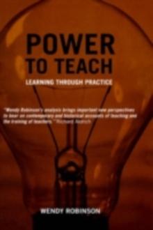 Power to Teach : Learning Through Practice