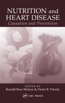 Nutrition and Heart Disease : Causation and Prevention