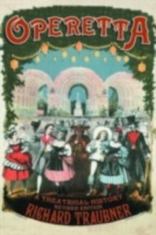 Operetta : A Theatrical History