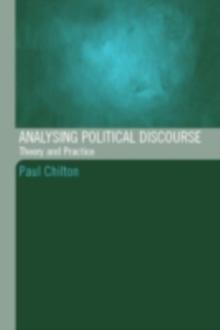 Analysing Political Discourse : Theory and Practice