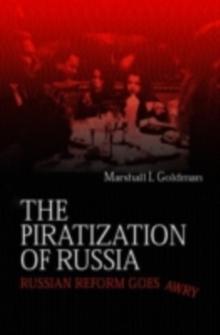 The Piratization of Russia : Russian Reform Goes Awry