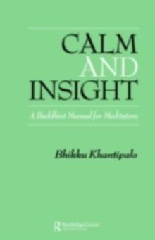 Calm and Insight : A Buddhist Manual for Meditators