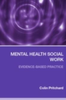 Mental Health Social Work : Evidence-Based Practice