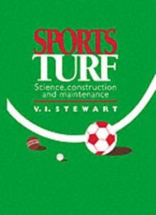 Sports Turf : Science, construction and maintenance