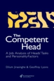 The Competent Head : A Job Analysis Of Headteachers' Tasks And Personality Factors