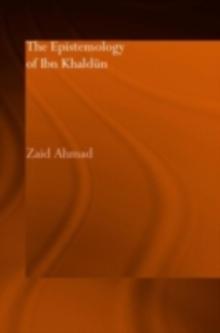 The Epistemology of Ibn Khaldun