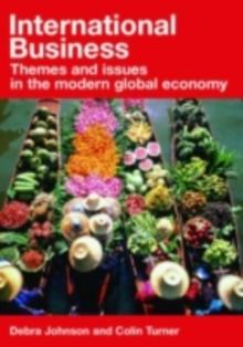 International Business : Themes and Issues in the Modern Global Economy