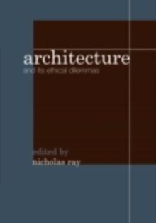 Architecture and its Ethical Dilemmas