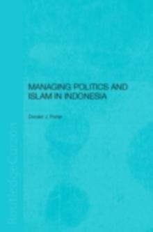 Managing Politics and Islam in Indonesia