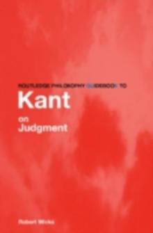 Routledge Philosophy GuideBook to Kant on Judgment