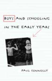 Boys and Schooling in the Early Years