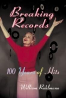 Breaking Records : 100 Years of Hits