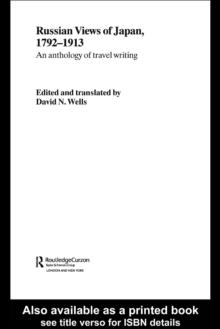 Russian Views of Japan, 1792-1913 : An Anthology of Travel Writing