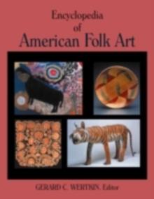 Encyclopedia of American Folk Art