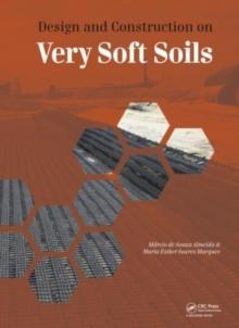 Design and Performance of Embankments on Very Soft Soils