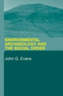 Environmental Archaeology and the Social Order