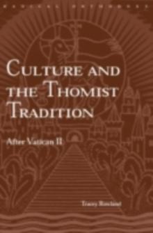 Culture and the Thomist Tradition : After Vatican II