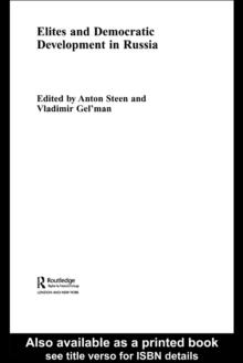 Elites and Democratic Development in Russia