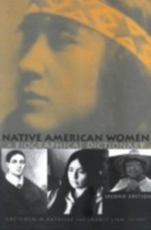 Native American Women : A Biographical Dictionary