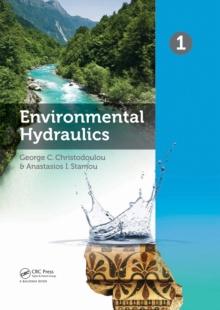 Environmental Hydraulics, Two Volume Set : Proceedings of the 6th International Symposium on Enviornmental Hydraulics, Athens, Greece, 23-25 June 2010