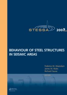 Behaviour of Steel Structures in Seismic Areas : STESSA 2009