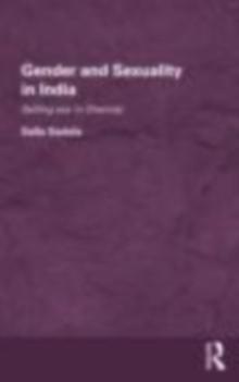 Gender and Sexuality in India : Selling Sex in Chennai