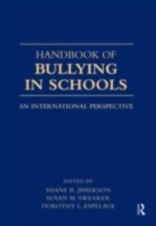 Handbook of Bullying in Schools : An International Perspective